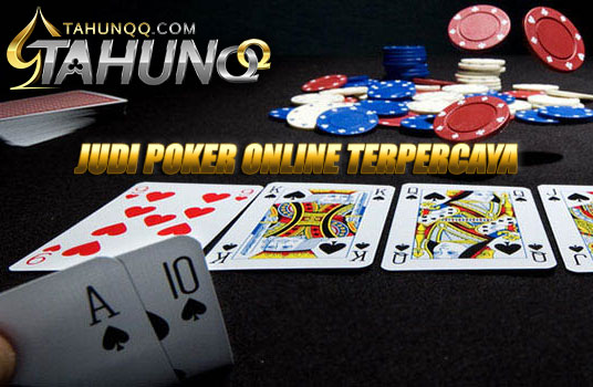 Bermain Judi Kartu Online Dengan Poker